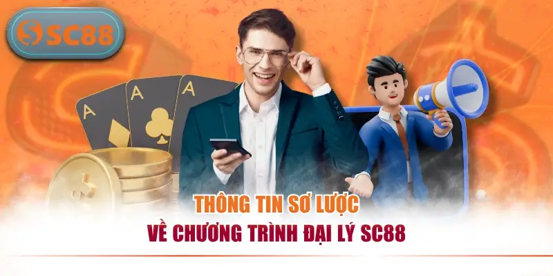 Thông tin sơ lược về về chương trình đại lý SC88